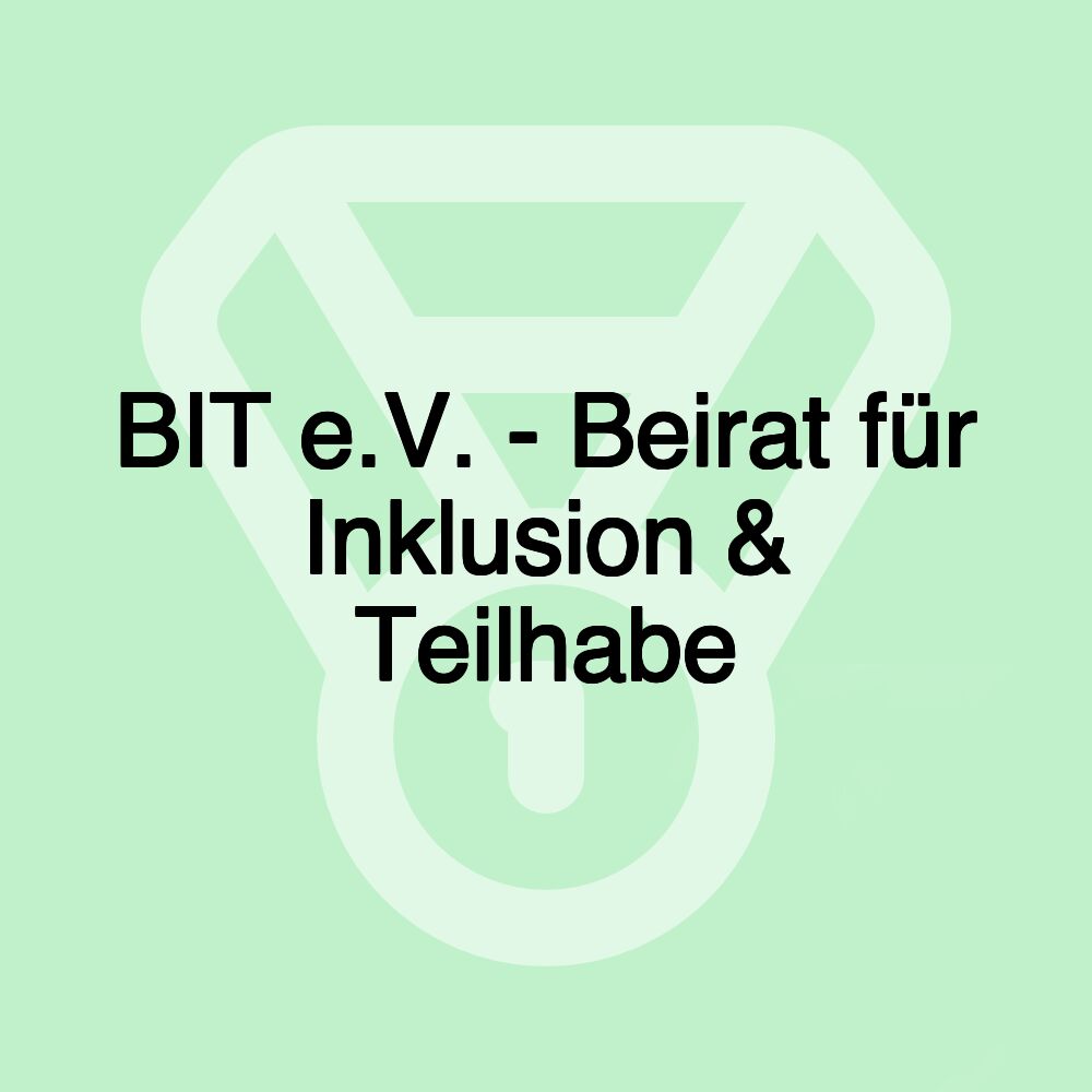 BIT e.V. - Beirat für Inklusion & Teilhabe