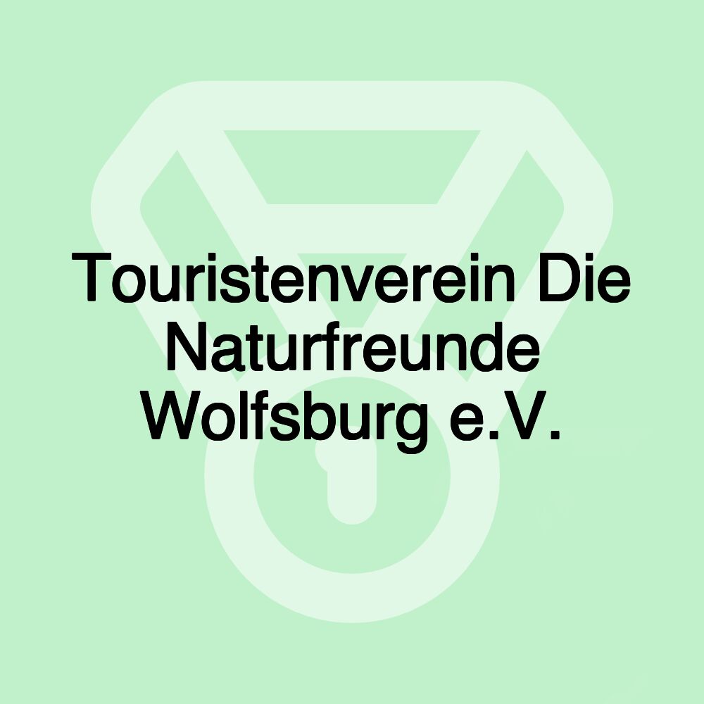 Touristenverein Die Naturfreunde Wolfsburg e.V.