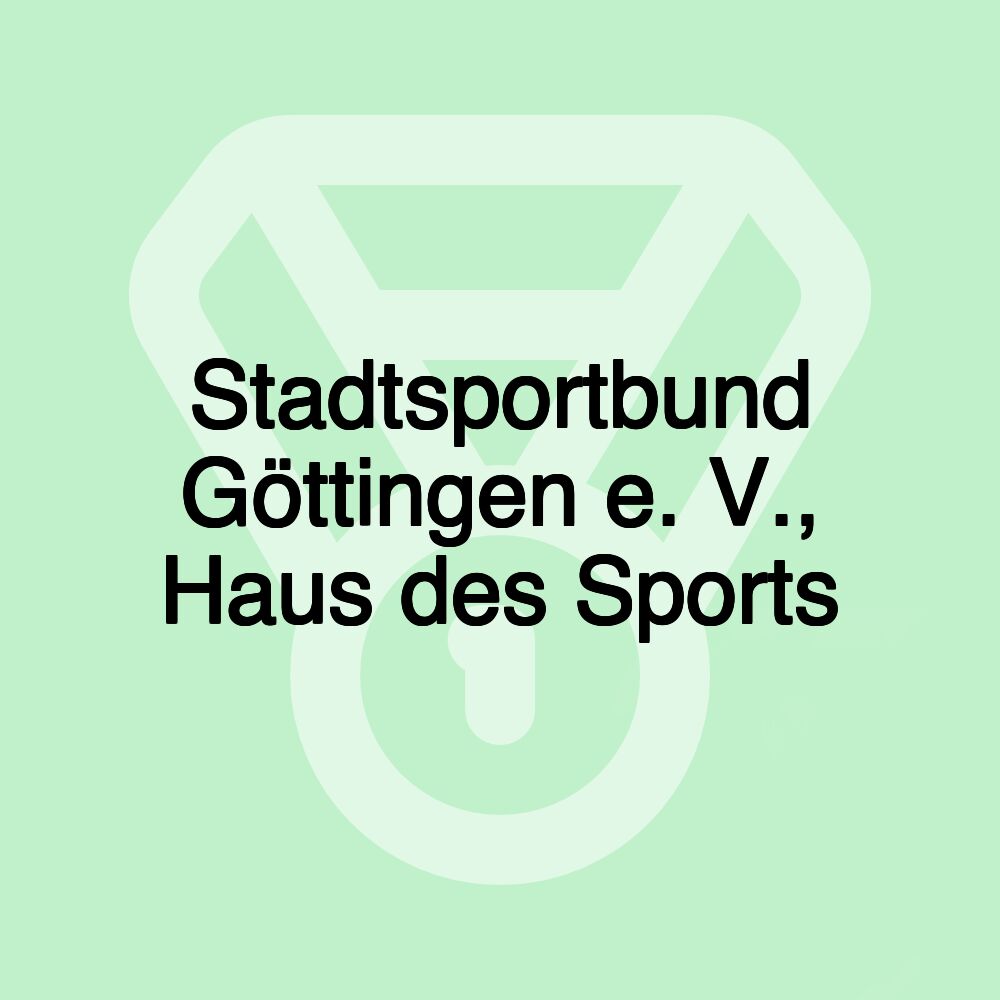 Stadtsportbund Göttingen e. V., Haus des Sports