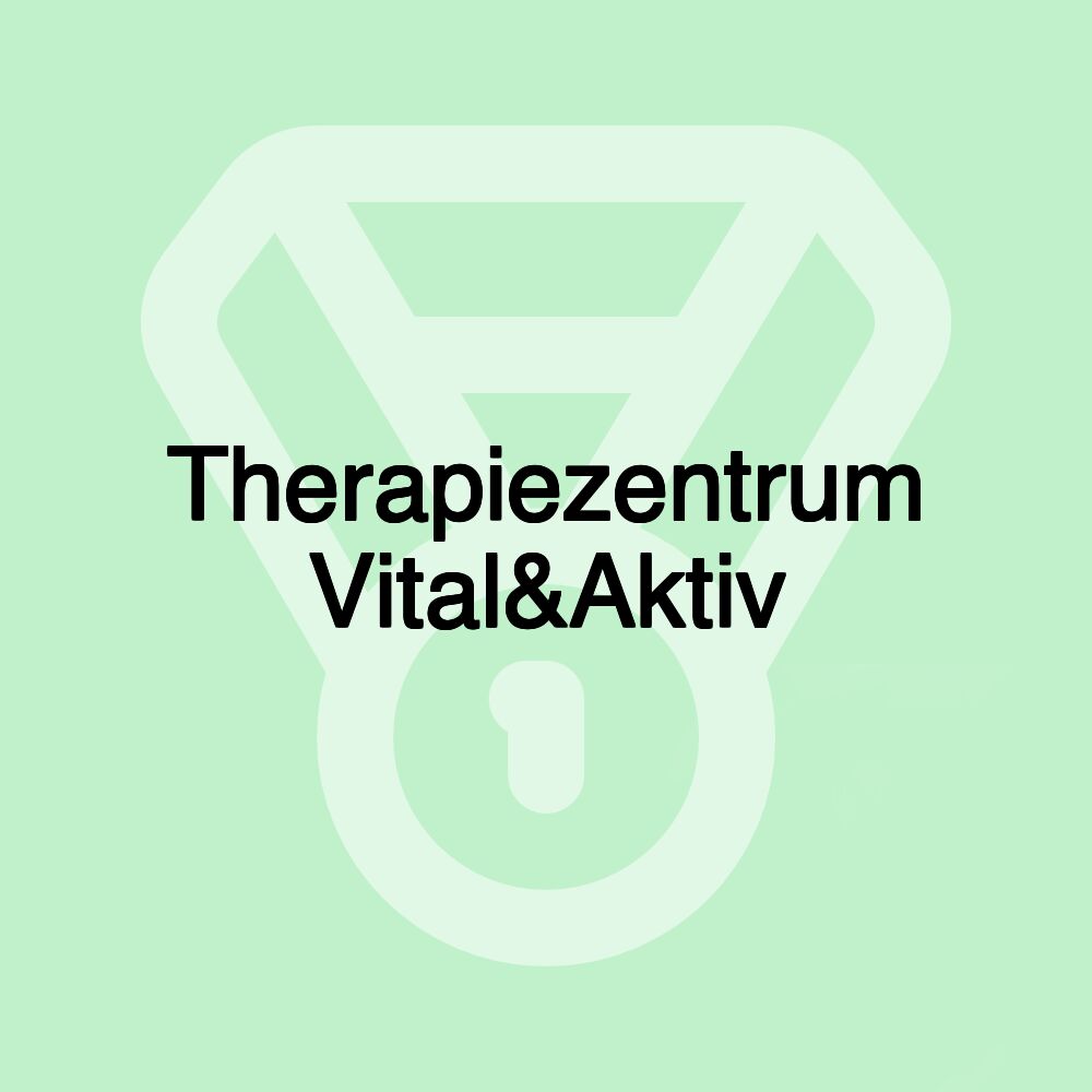 Therapiezentrum Vital&Aktiv