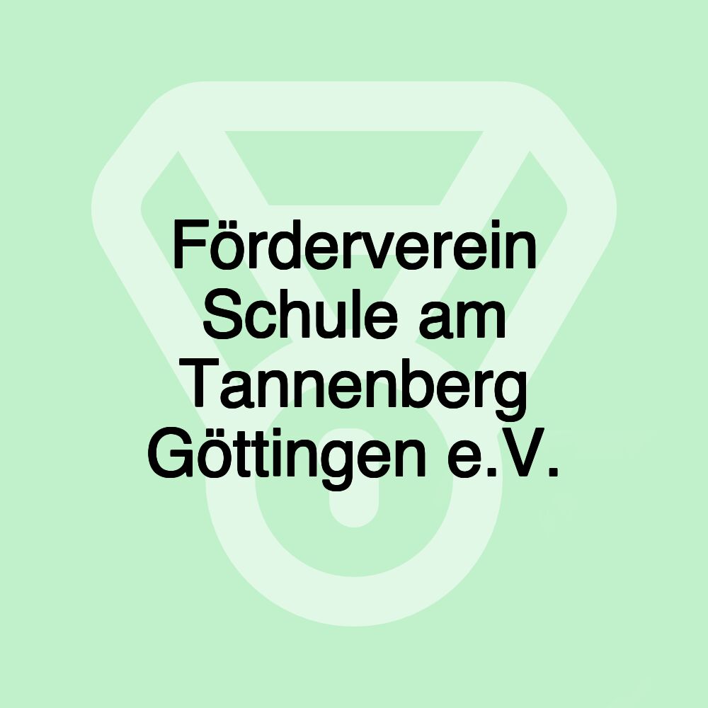 Förderverein Schule am Tannenberg Göttingen e.V.