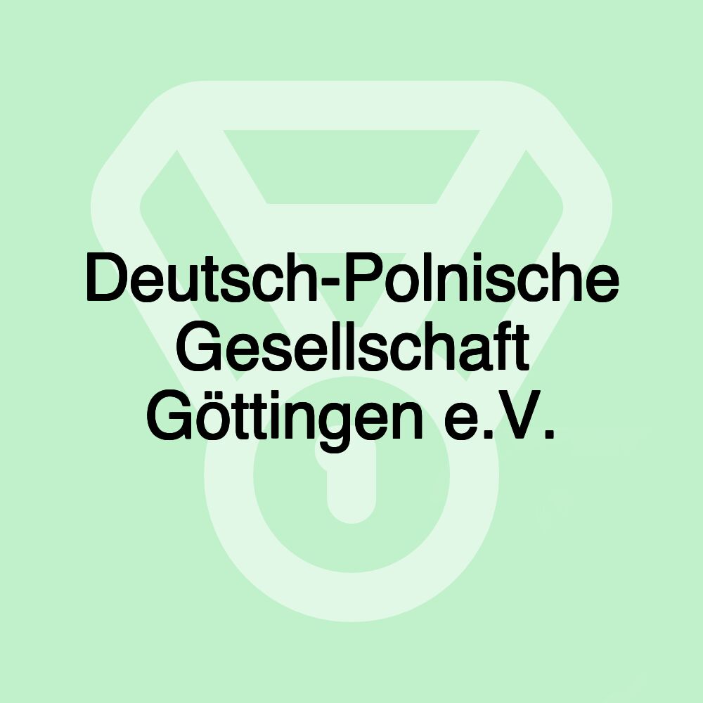 Deutsch-Polnische Gesellschaft Göttingen e.V.