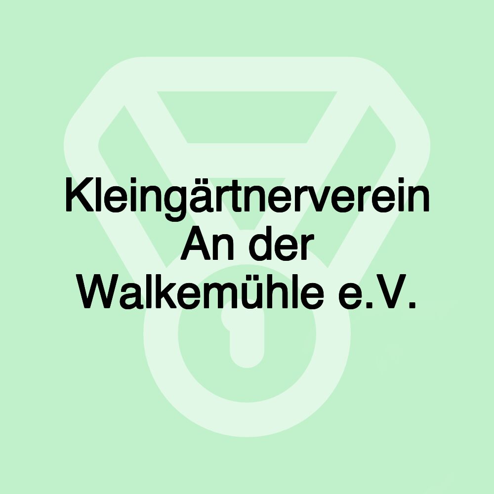 Kleingärtnerverein An der Walkemühle e.V.