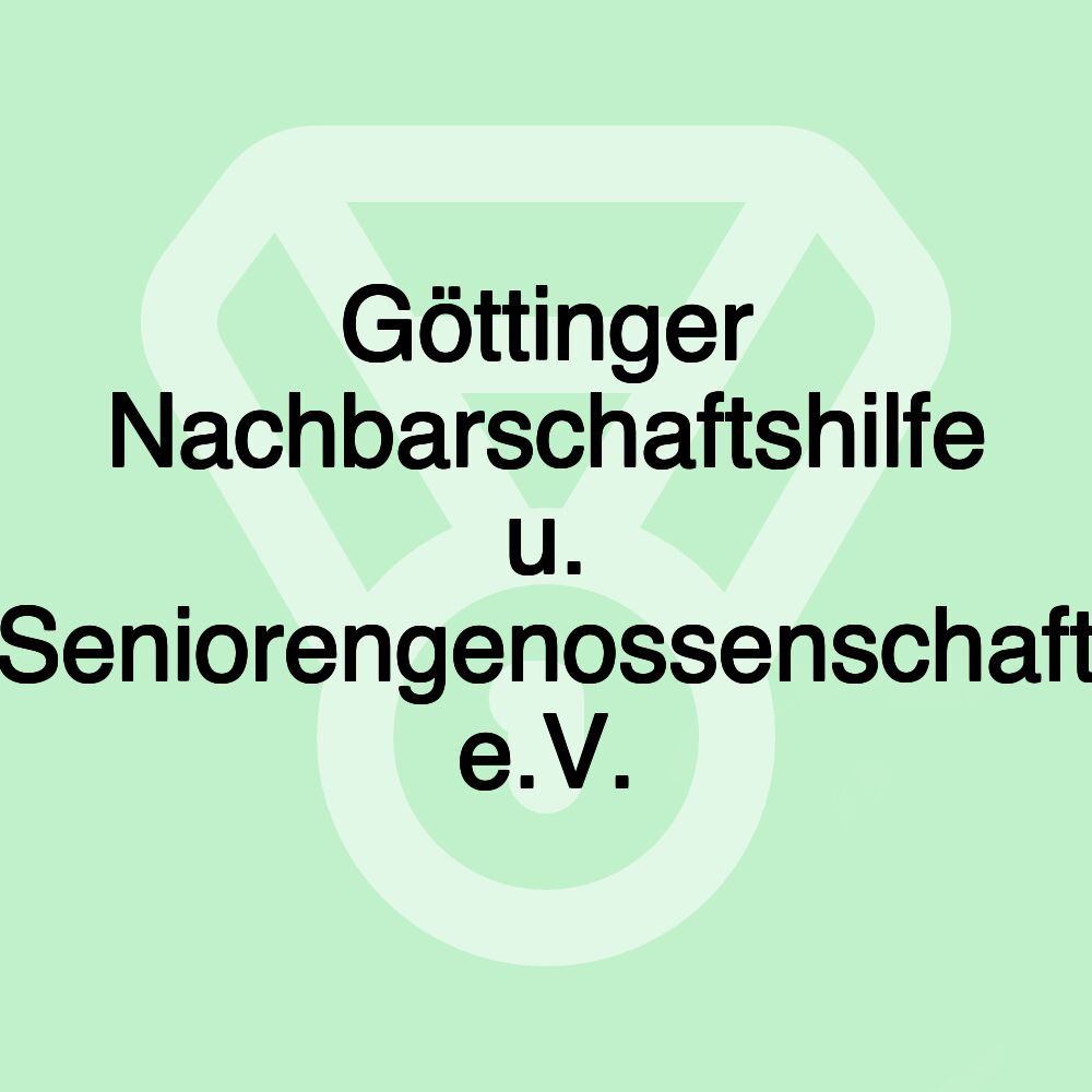 Göttinger Nachbarschaftshilfe u. Seniorengenossenschaft e.V.