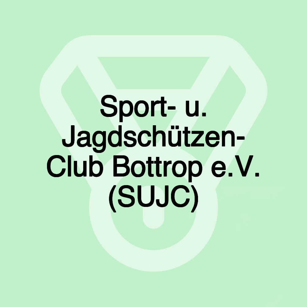 Sport- u. Jagdschützen- Club Bottrop e.V. (SUJC)