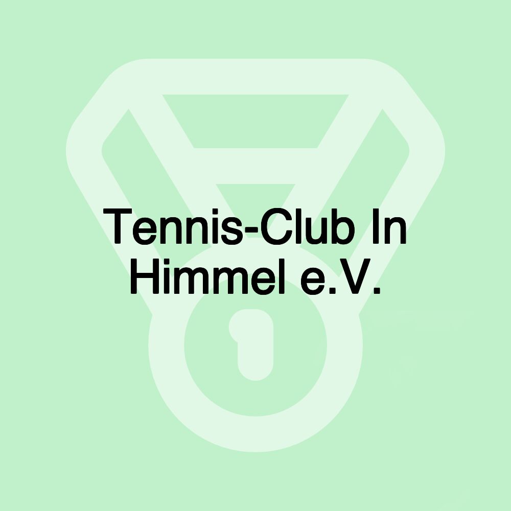 Tennis-Club In Himmel e.V.