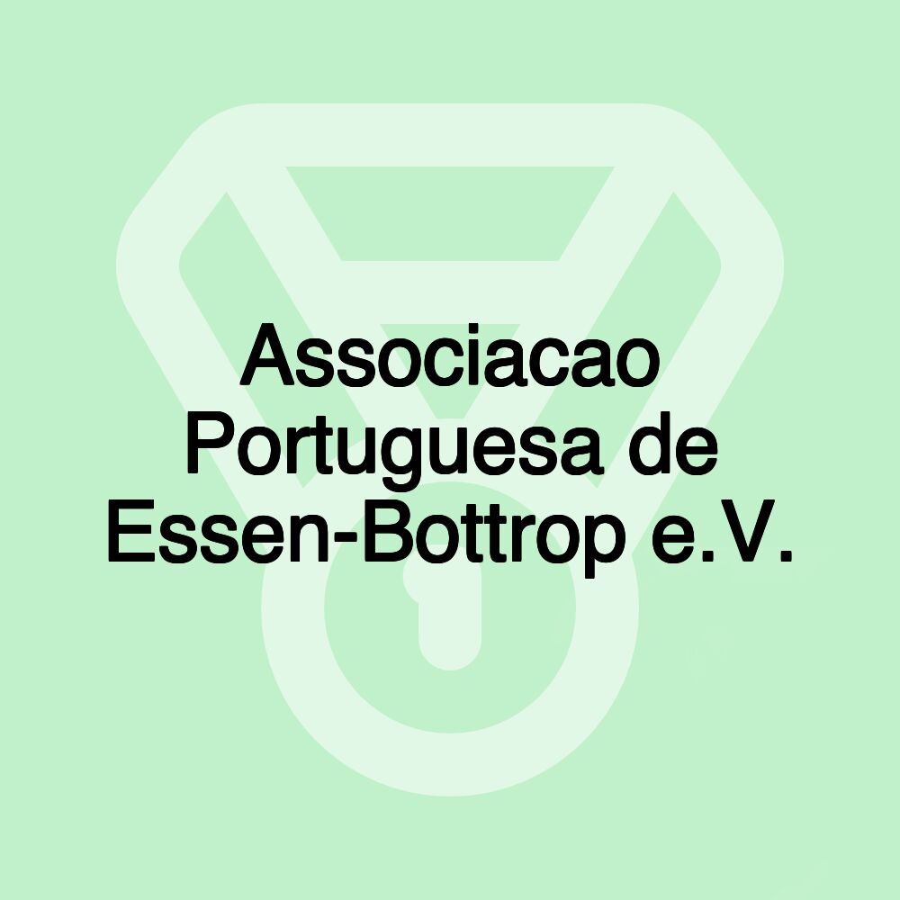 Associacao Portuguesa de Essen-Bottrop e.V.