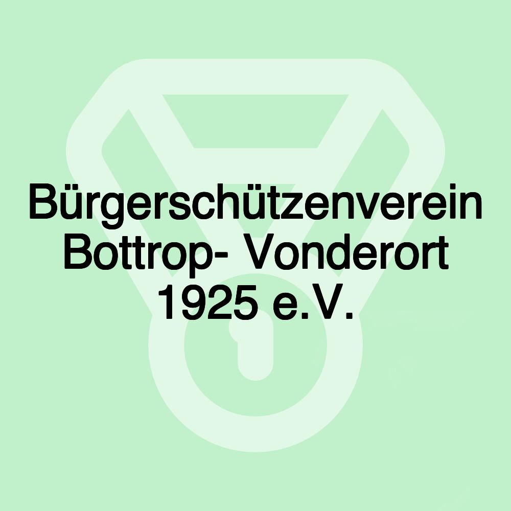 Bürgerschützenverein Bottrop- Vonderort 1925 e.V.