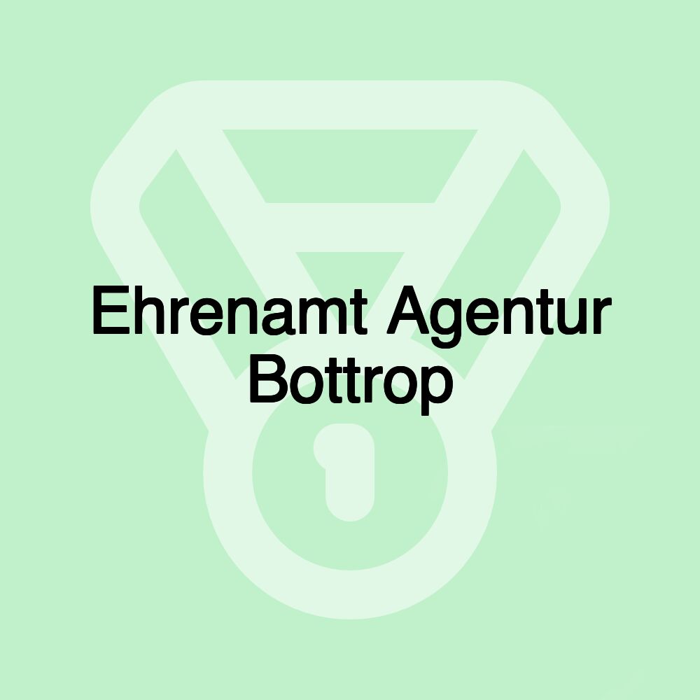 Ehrenamt Agentur Bottrop