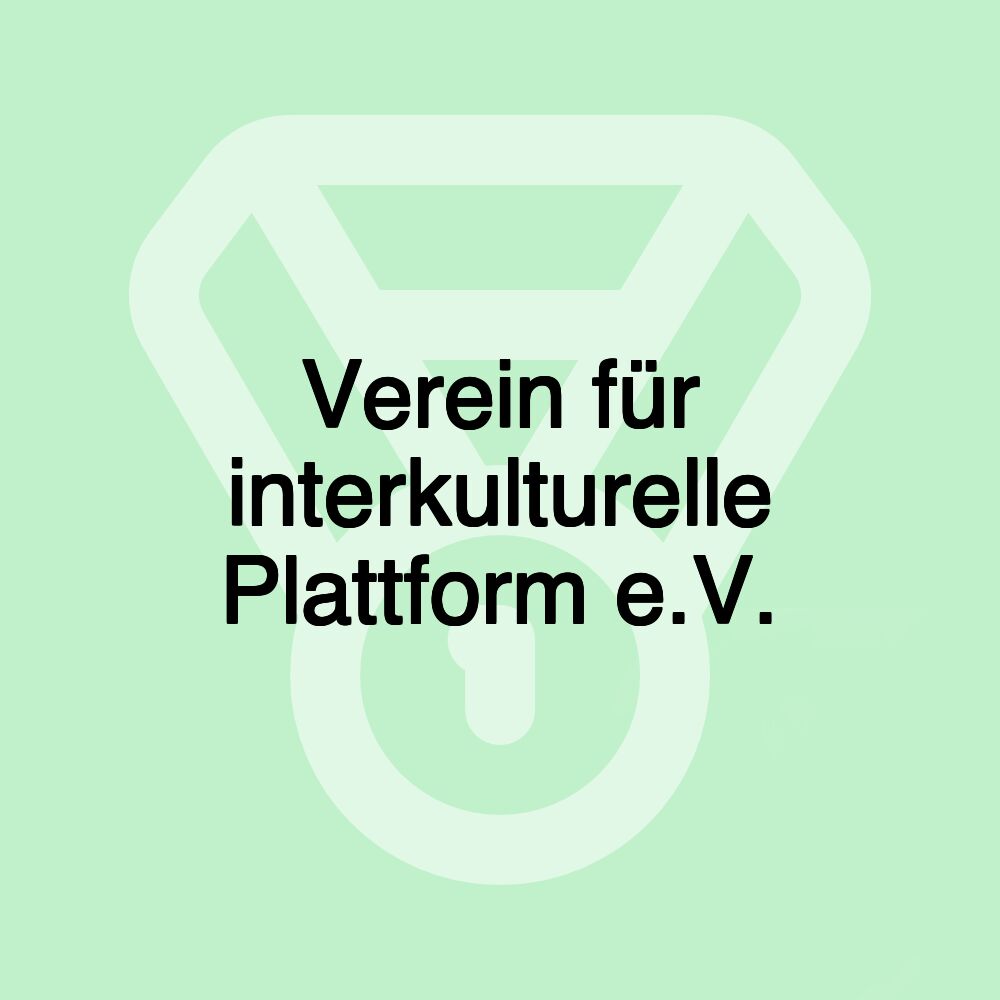 Verein für interkulturelle Plattform e.V.