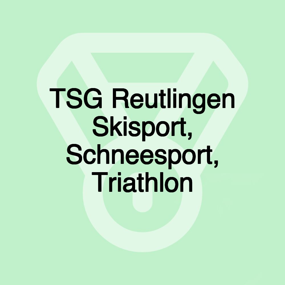 TSG Reutlingen Skisport, Schneesport, Triathlon