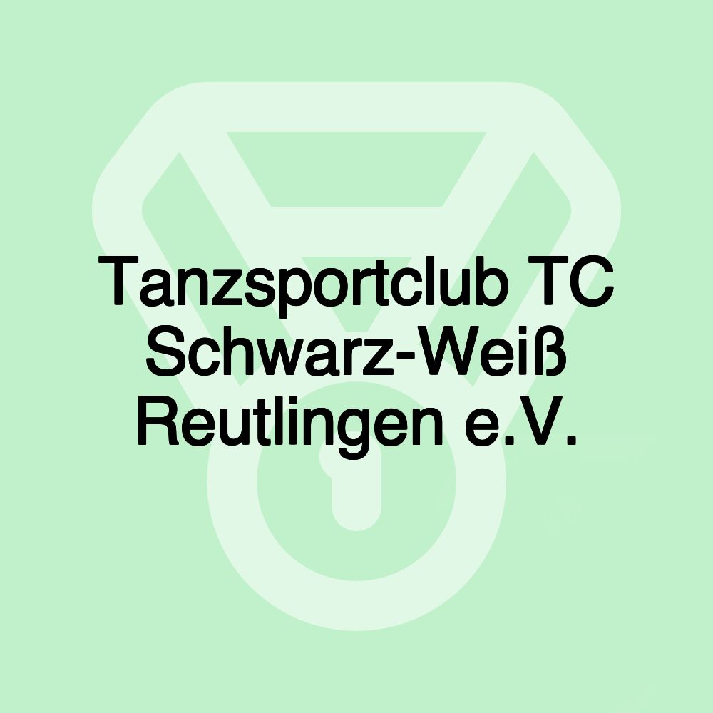 Tanzsportclub TC Schwarz-Weiß Reutlingen e.V.