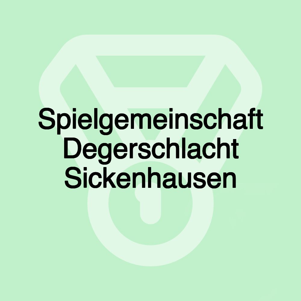 Spielgemeinschaft Degerschlacht Sickenhausen