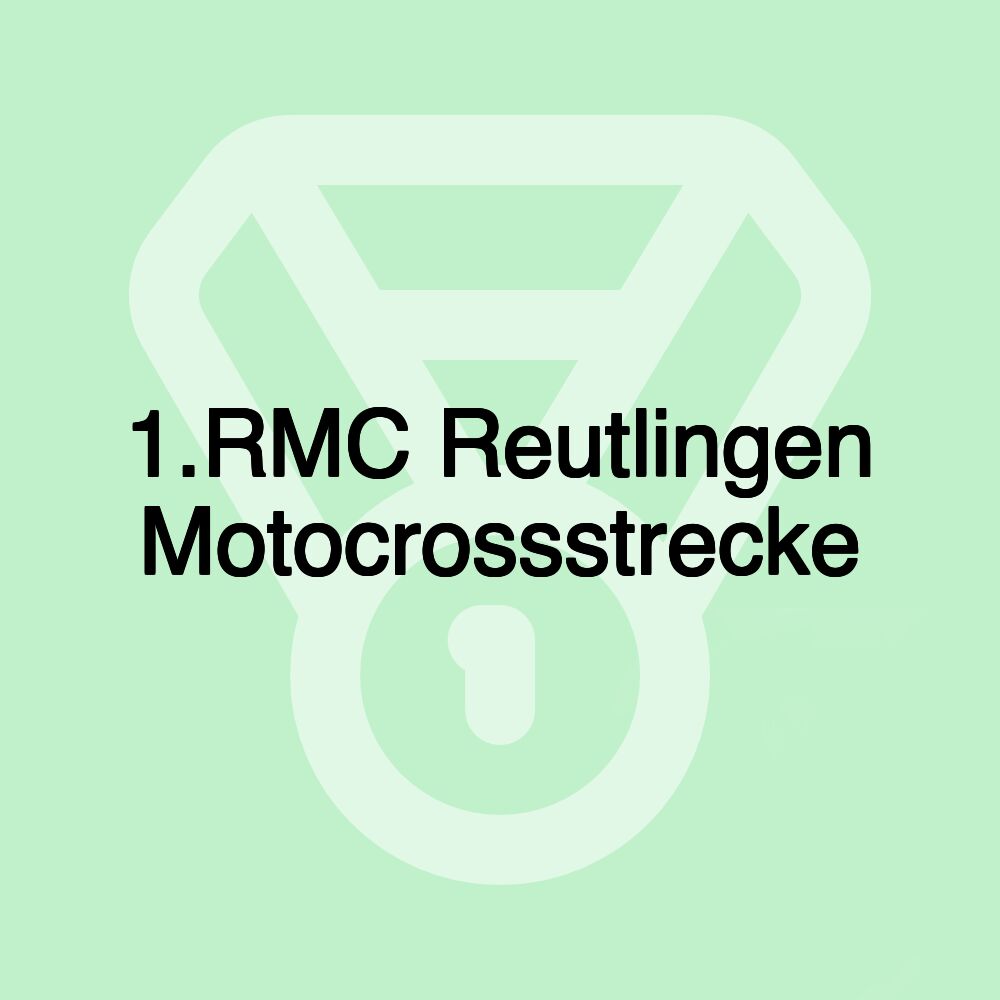 1.RMC Reutlingen Motocrossstrecke