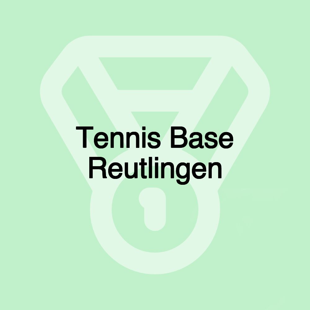 Tennis Base Reutlingen