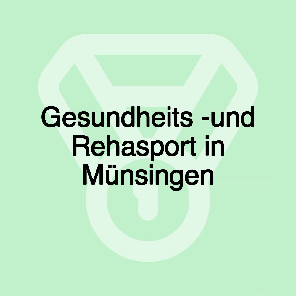 Gesundheits -und Rehasport in Münsingen