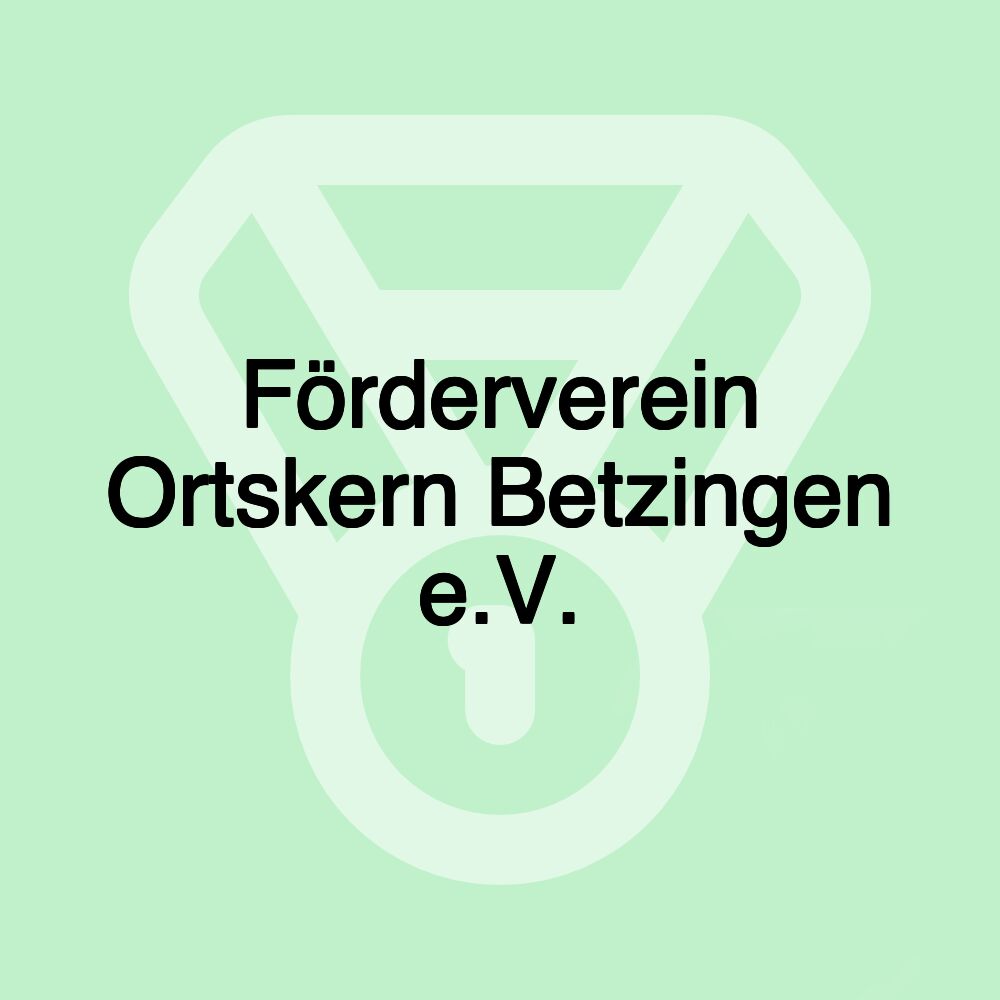 Förderverein Ortskern Betzingen e.V.