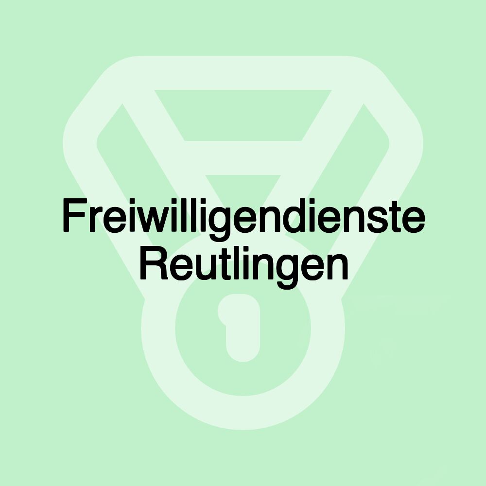 Freiwilligendienste Reutlingen