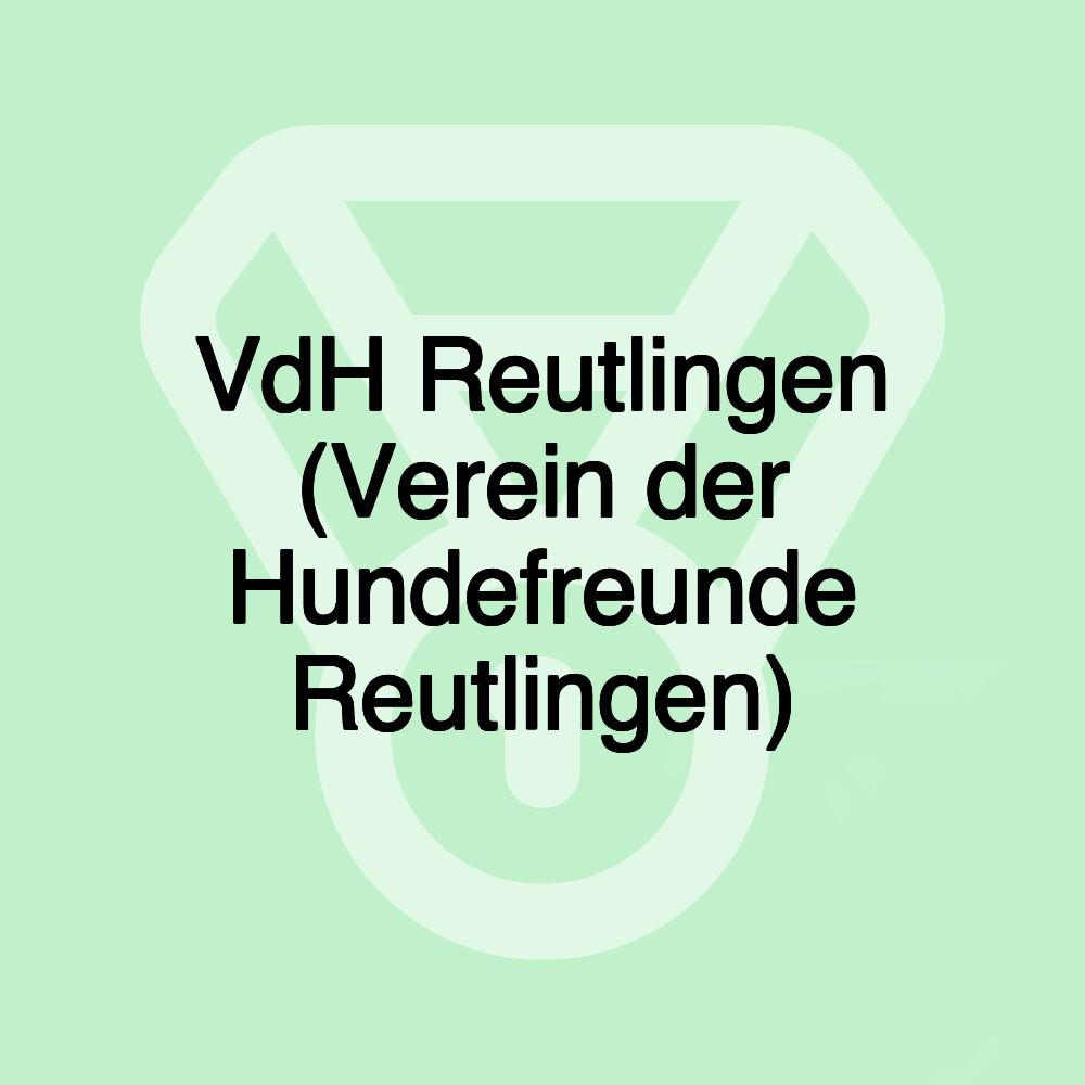 VdH Reutlingen (Verein der Hundefreunde Reutlingen)