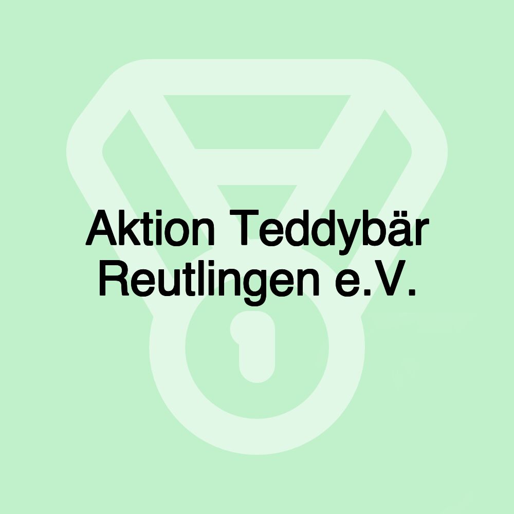 Aktion Teddybär Reutlingen e.V.