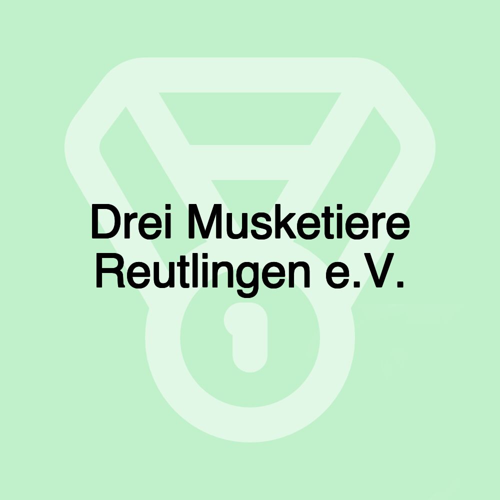 Drei Musketiere Reutlingen e.V.