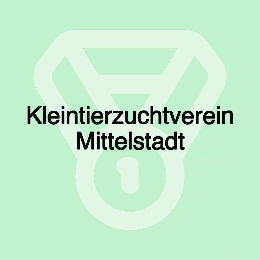 Kleintierzuchtverein Mittelstadt