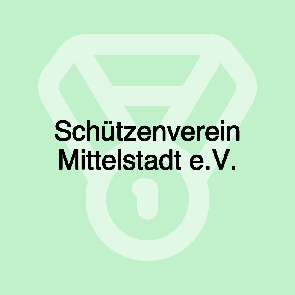 Schützenverein Mittelstadt e.V.