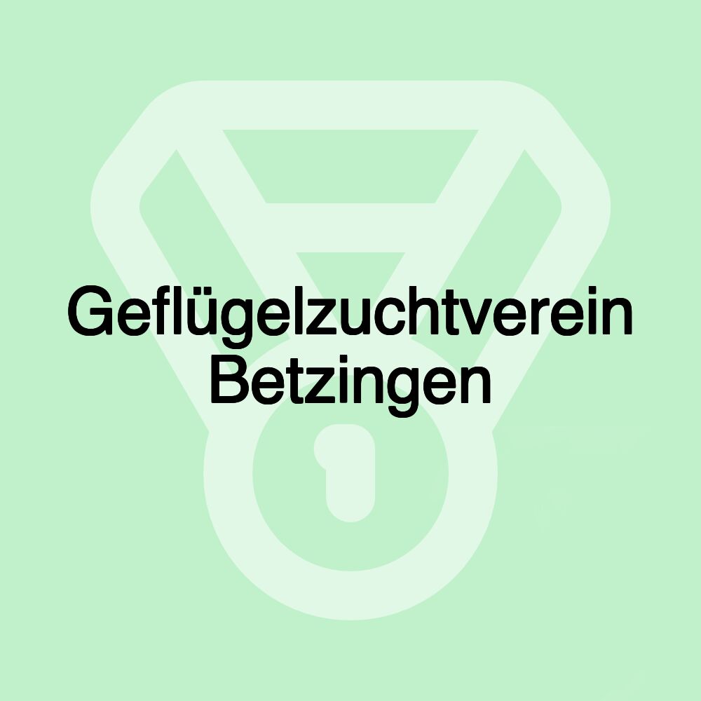 Geflügelzuchtverein Betzingen