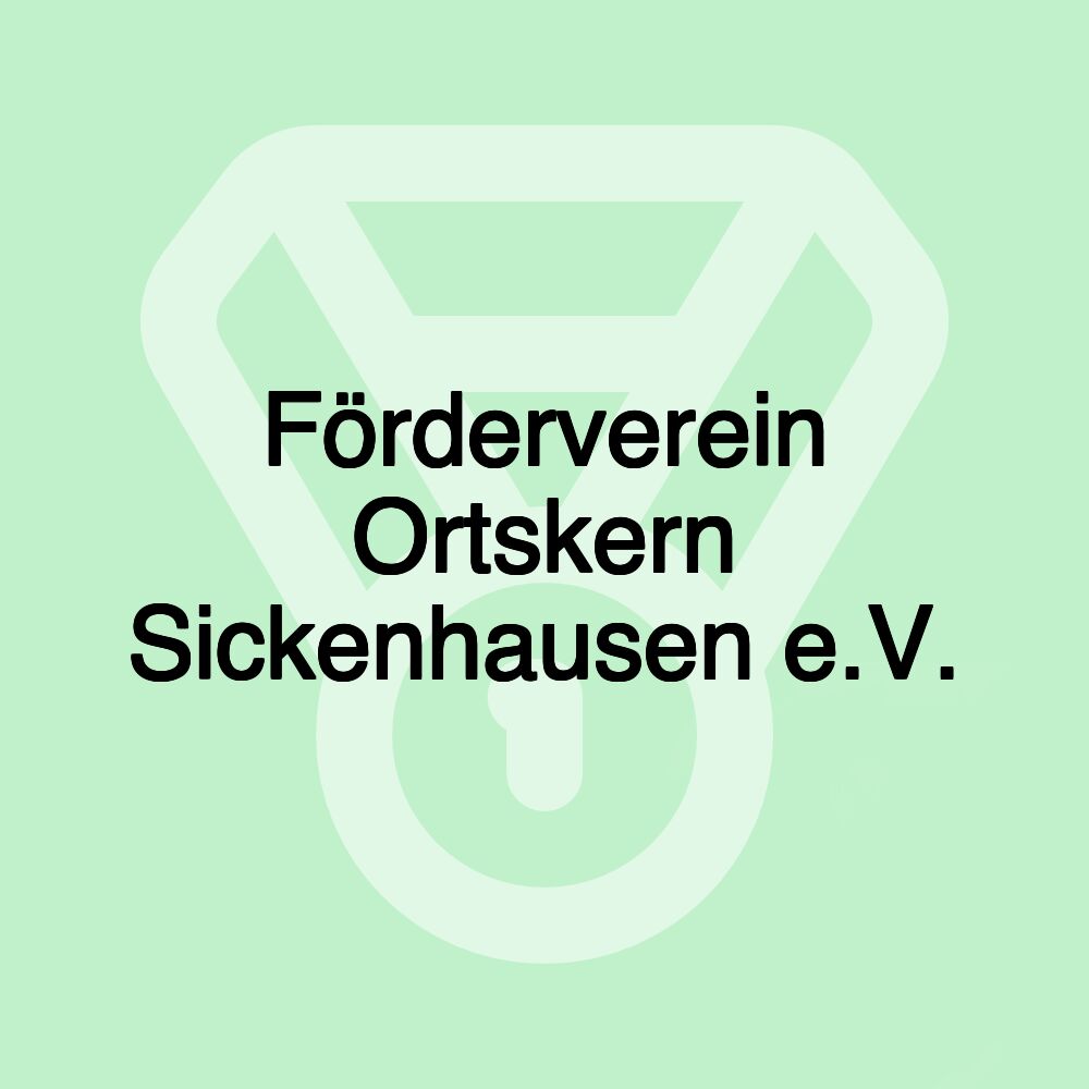 Förderverein Ortskern Sickenhausen e.V.