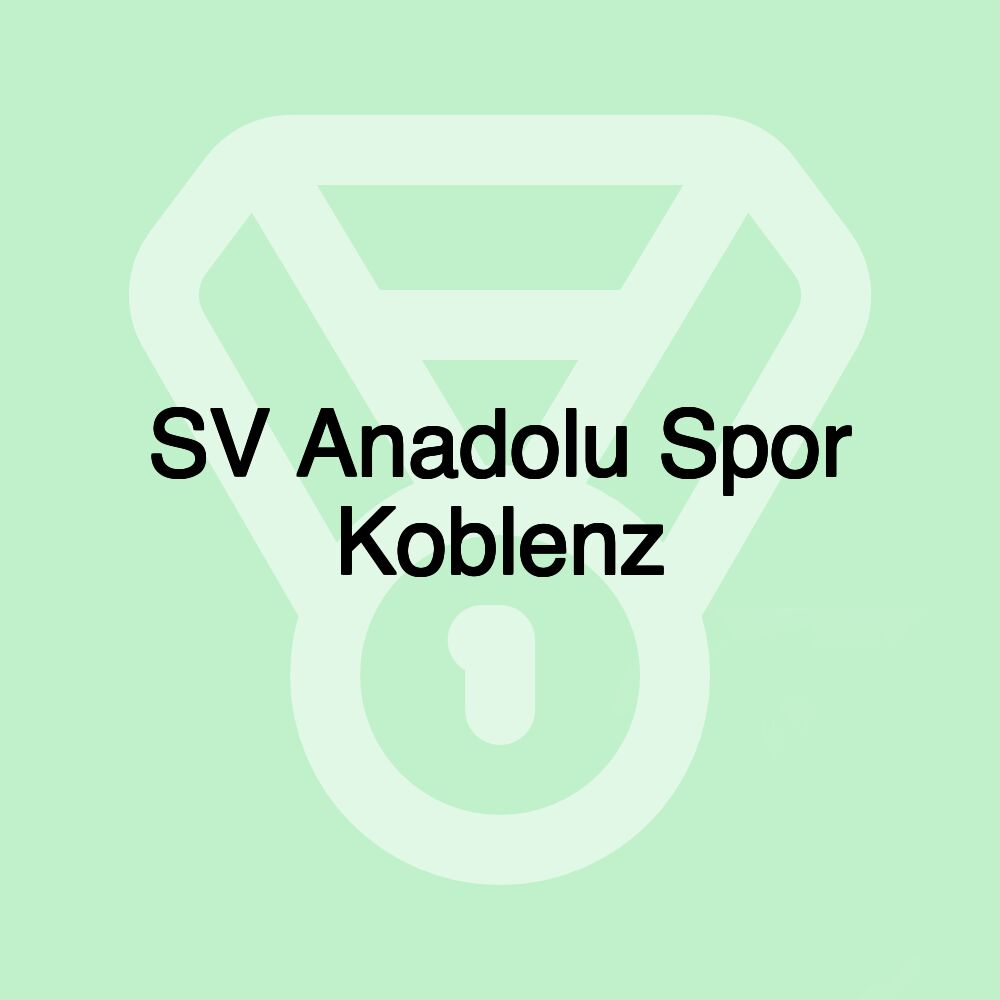 SV Anadolu Spor Koblenz