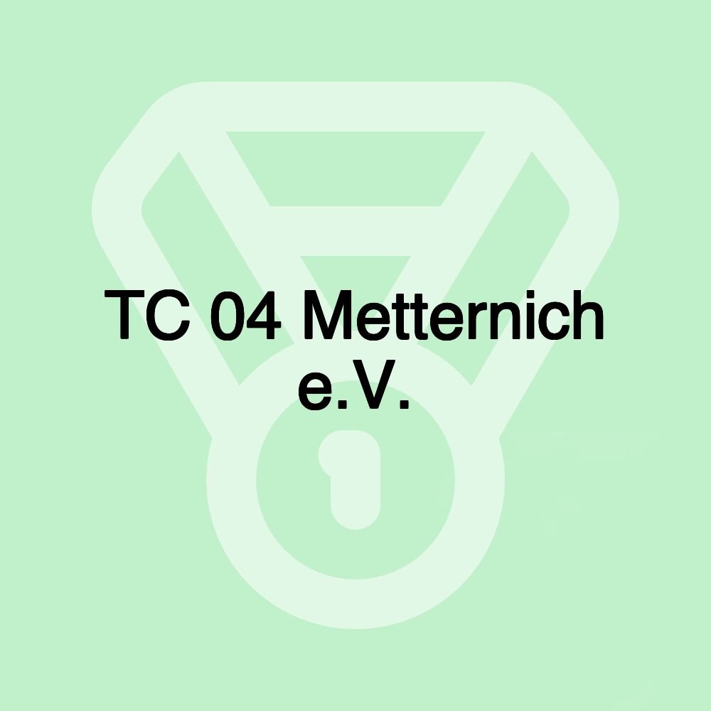 TC 04 Metternich e.V.