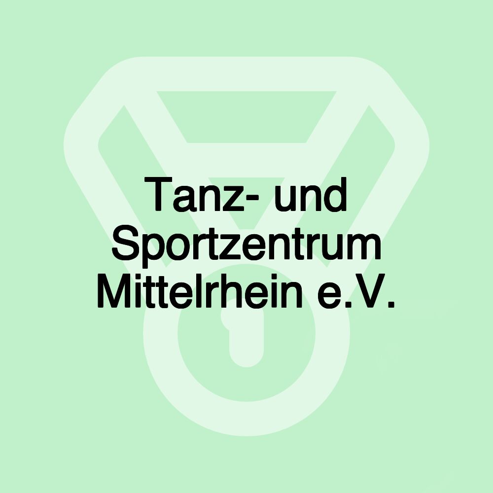 Tanz- und Sportzentrum Mittelrhein e.V.