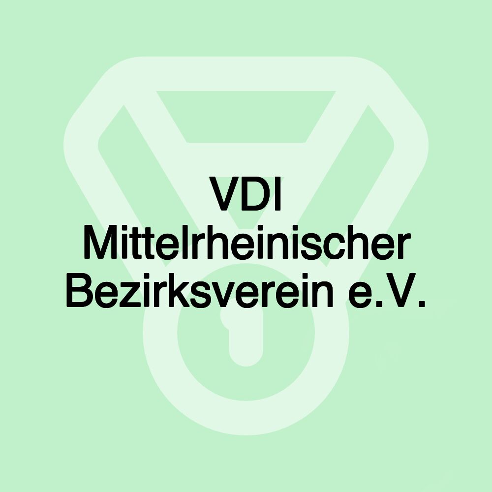 VDI Mittelrheinischer Bezirksverein e.V.