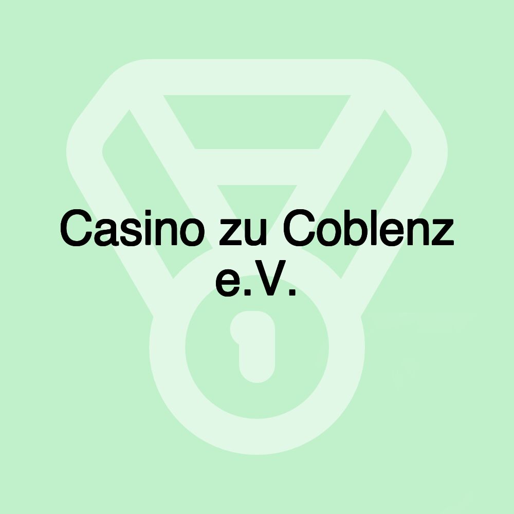 Casino zu Coblenz e.V.