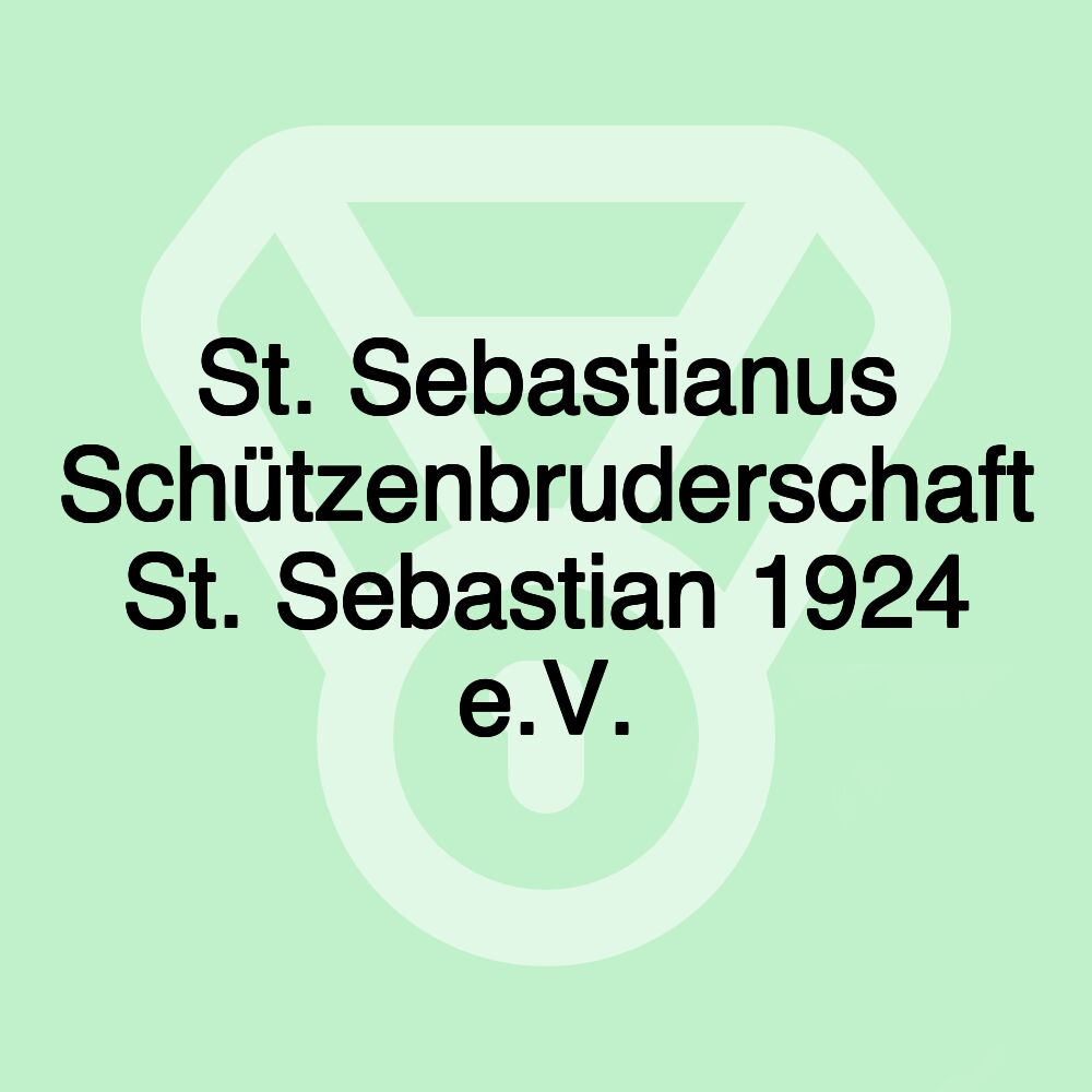 St. Sebastianus Schützenbruderschaft St. Sebastian 1924 e.V.