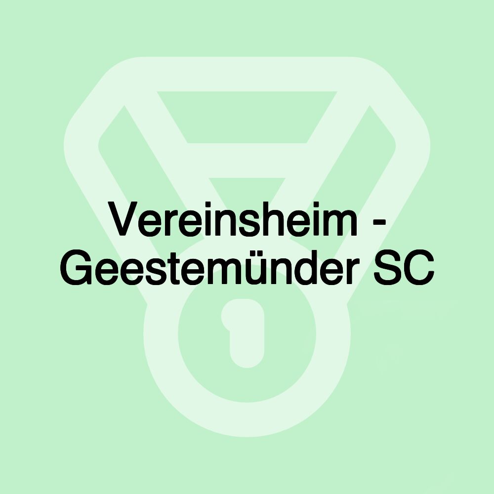 Vereinsheim - Geestemünder SC