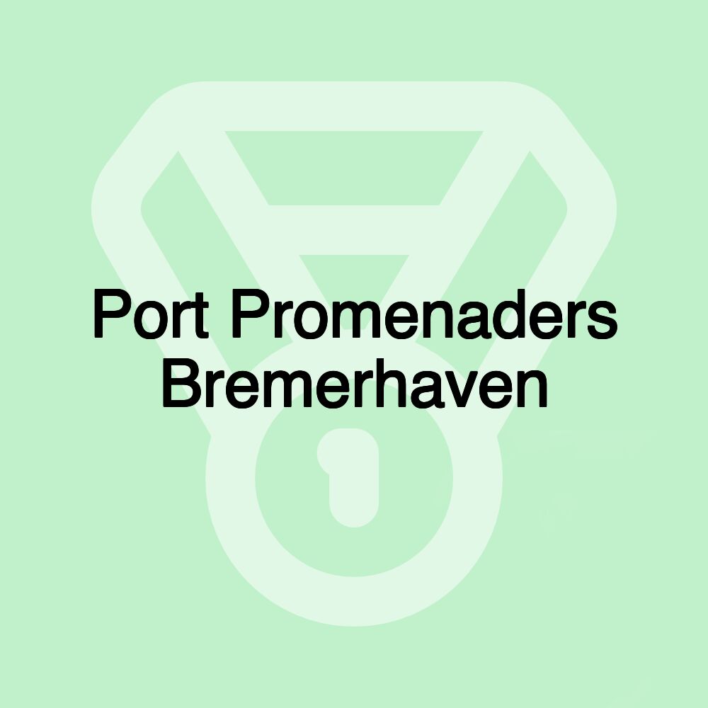 Port Promenaders Bremerhaven