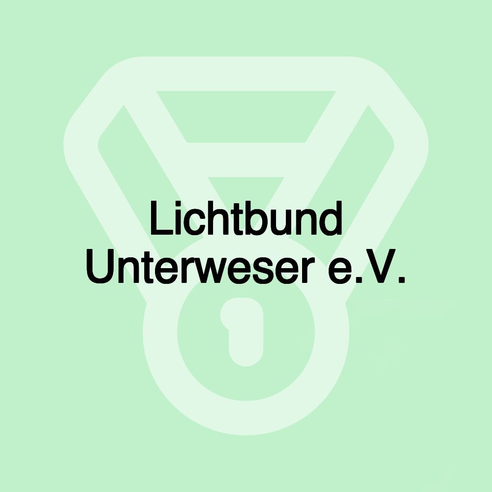 Lichtbund Unterweser e.V.