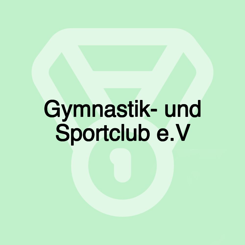 Gymnastik- und Sportclub e.V