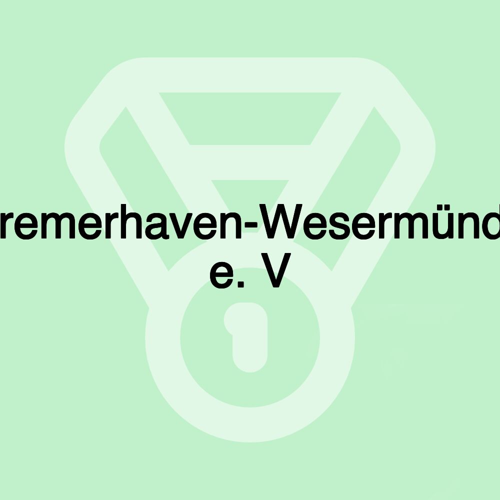 Bremerhaven-Wesermünde e. V