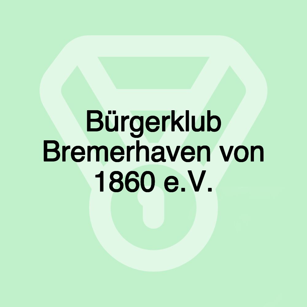 Bürgerklub Bremerhaven von 1860 e.V.