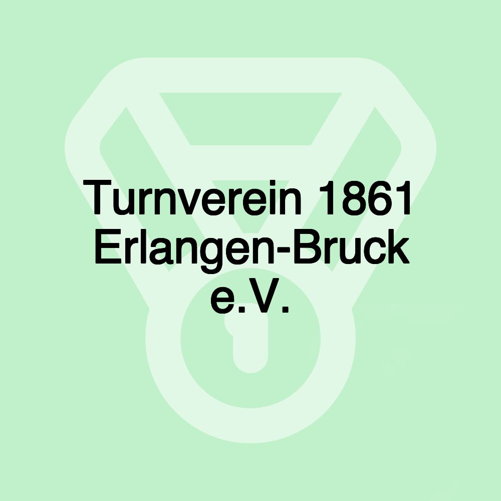 Turnverein 1861 Erlangen-Bruck e.V.