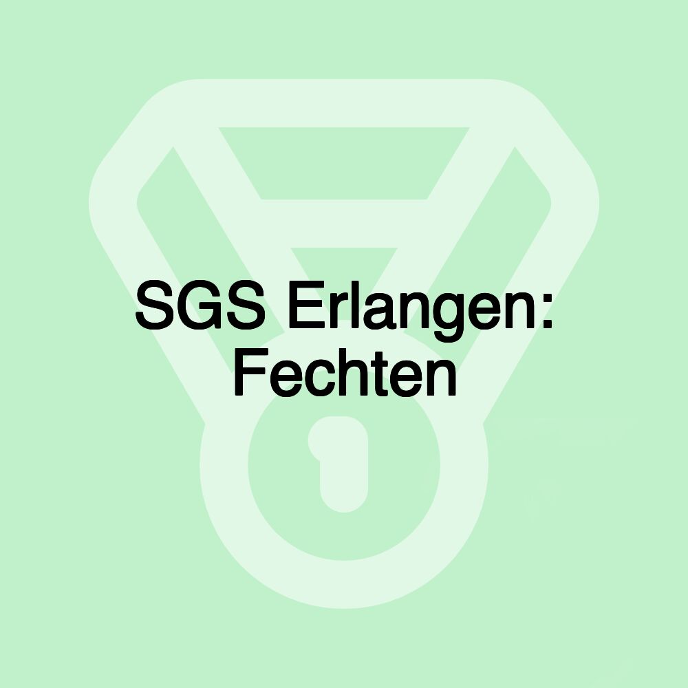 SGS Erlangen: Fechten