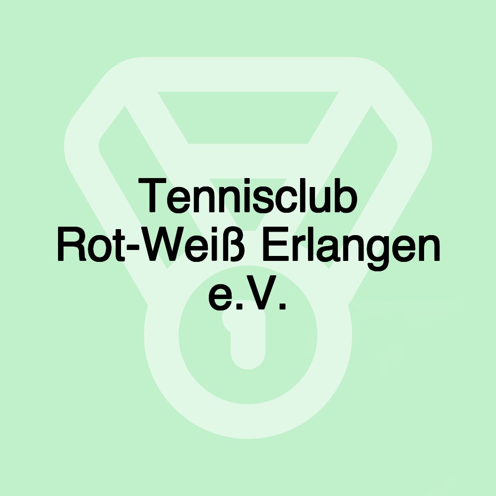 Tennisclub Rot-Weiß Erlangen e.V.