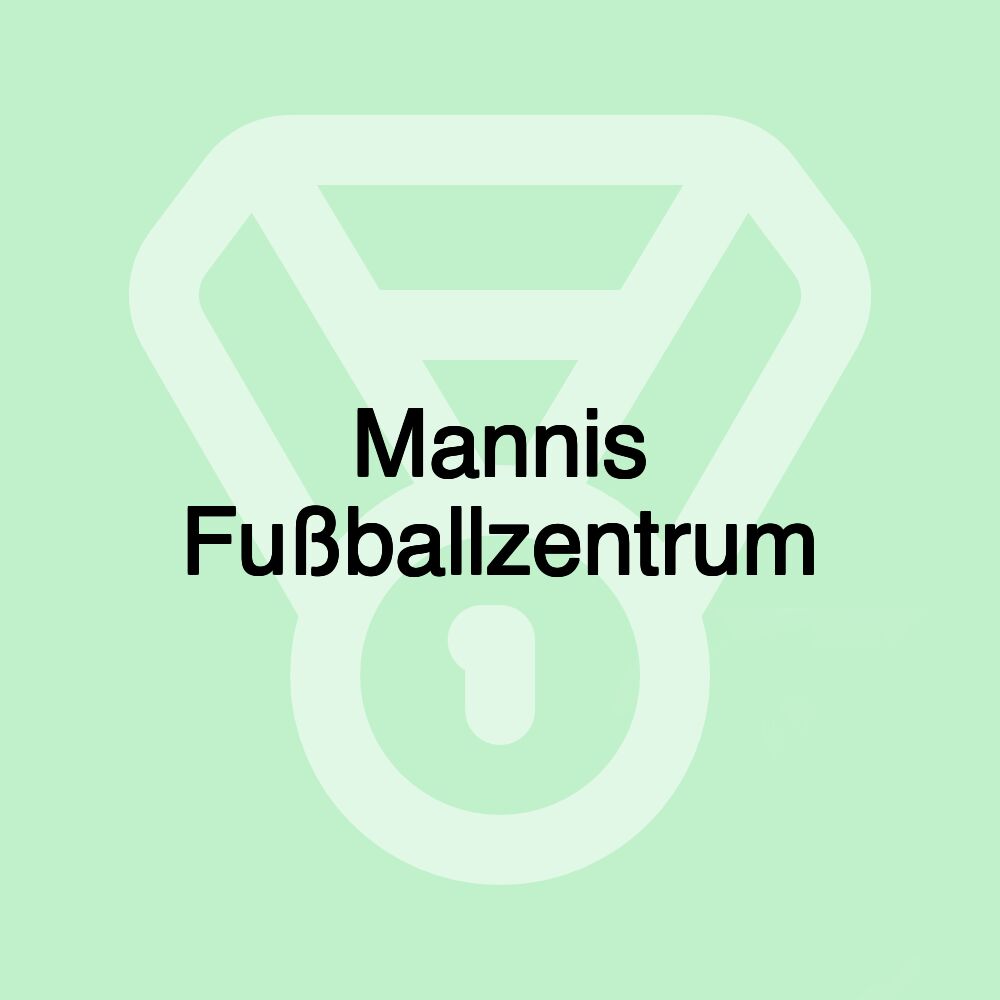 Mannis Fußballzentrum