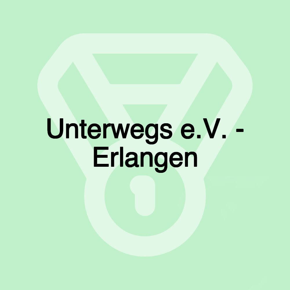 Unterwegs e.V. - Erlangen