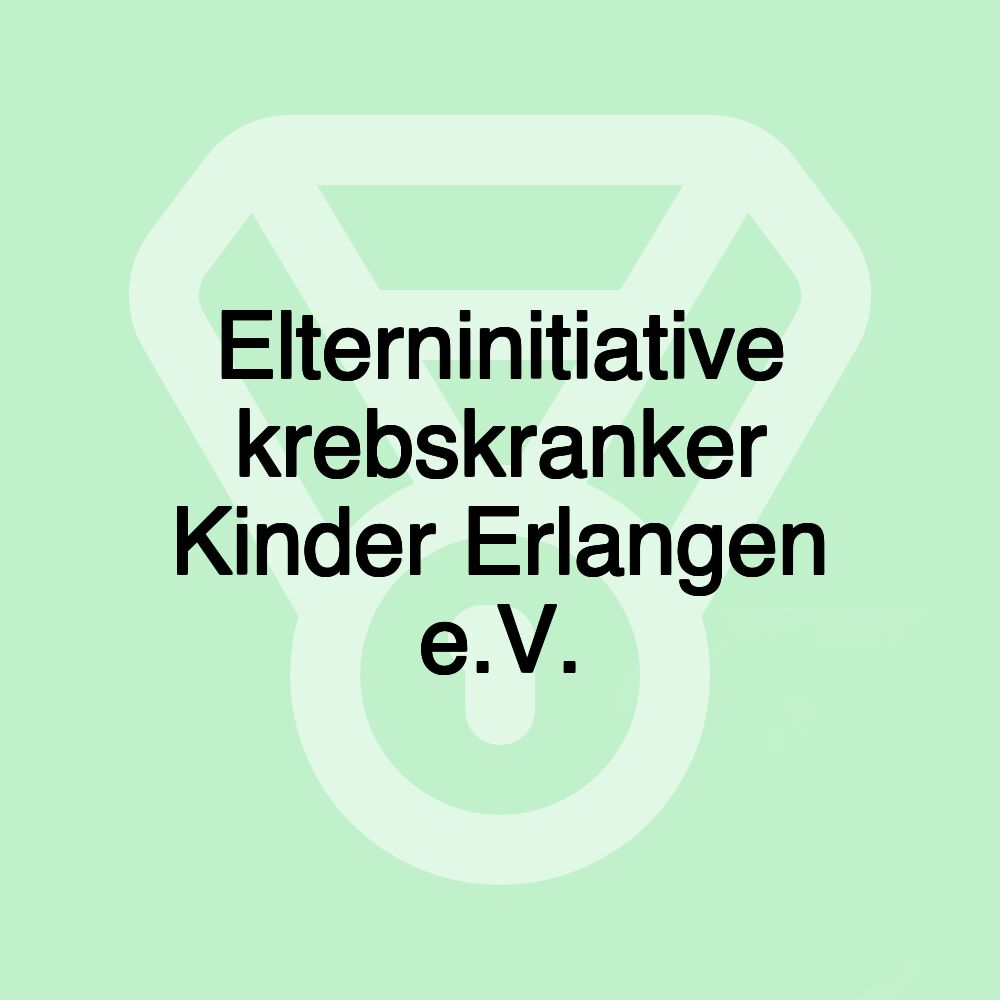 Elterninitiative krebskranker Kinder Erlangen e.V.