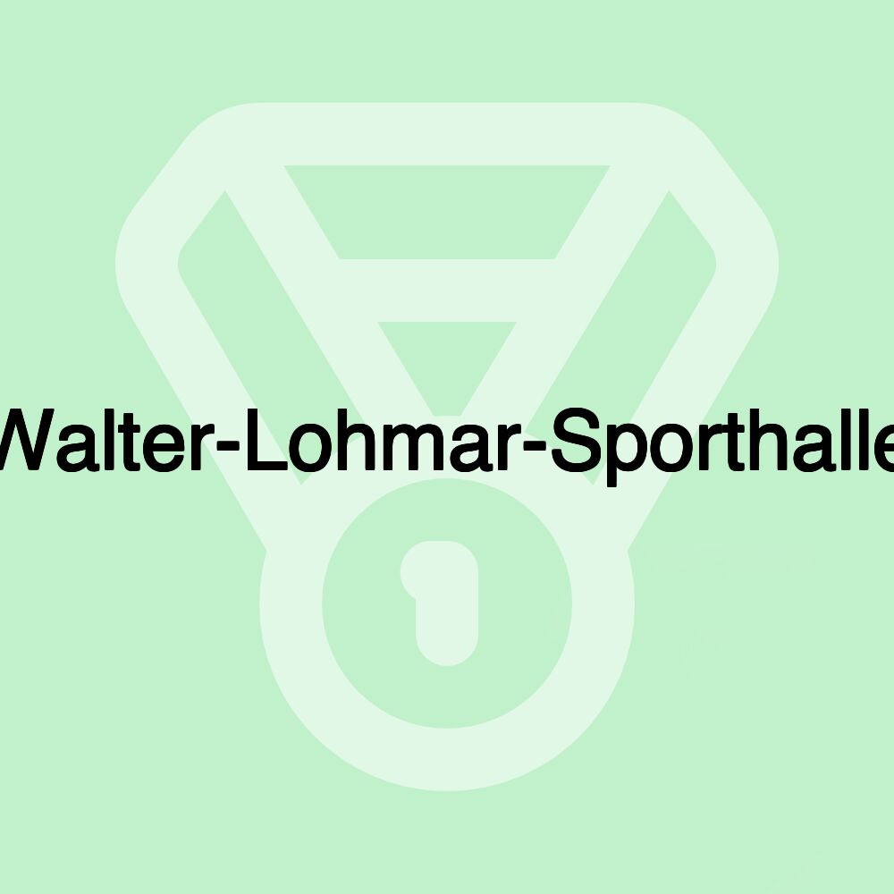 Walter-Lohmar-Sporthalle