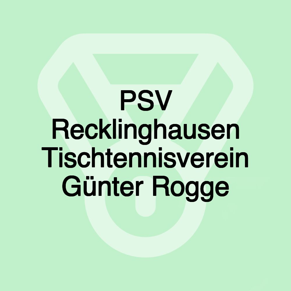 PSV Recklinghausen Tischtennisverein Günter Rogge