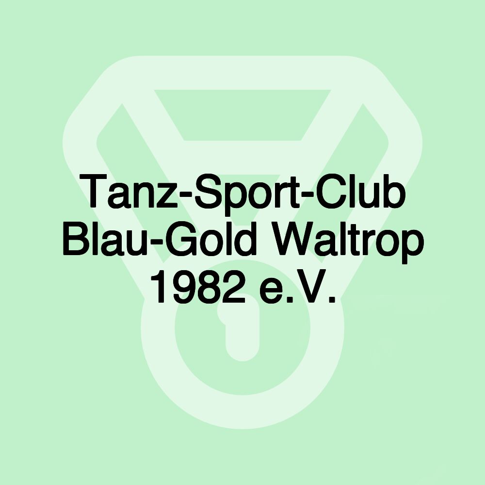 Tanz-Sport-Club Blau-Gold Waltrop 1982 e.V.